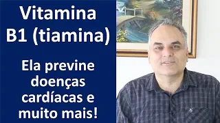 Vitamina B1 tiamina! Previne doenças cardíacas e muito mais! | Dr. Marco Menelau