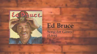 Ed Bruce - Song for Ginny (Live)