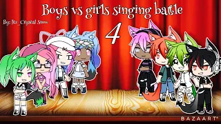 Boys vs girls singing battle //Gacha life// part 4 (5TH YEAR ANNIVERSARY SPECIAL)