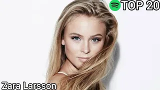 Top 20 Zara Larsson Most Streamed Songs On Spotify (Sep 23, 2021)