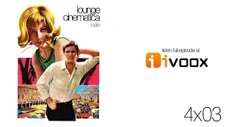 Lounge Cinematica Radio Episode 4x03 Sample Preview | Romano Mussolini, Fred Bongusto, Morcillo...