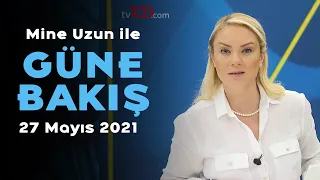 Muhalefetsiz anayasa mümkün mü? – Mine Uzun ile Güne Bakış – 27 Mayıs 2021