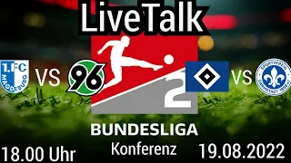 Live Talk 2.Bundesliga Konferenz FCM-H96 HSV-D98 5.Spieltag (19.08.2022)