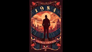 A Reading of "1984", by George Orwell (Part 2 - Chapter 6)