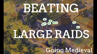 GOING MEDIEVAL | LARGE RAID | 80+ raiders vs 24 settlers