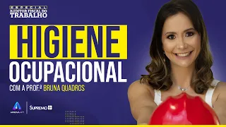 Higiene OCUPACIONAL | Prof.ª Bruna Quadros