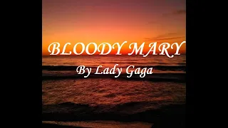 Lady Gaga - Bloody Mary (PL Napisy || Tłumaczenie po polsku) + Lyrics