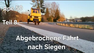 Ape 50 Teil 8 Abgebrochene Fahrt nach Siegen