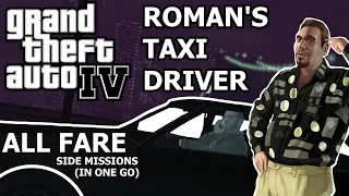 GTA 4 - Roman's Taxi Driver (All Fares In One Go)