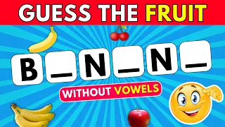 Can You Guess The Fruits Without Vowels?✅🍌🍓