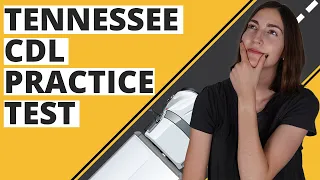 Tennessee CDL Practice Test 2023 (60 Questions with Explained Answers)