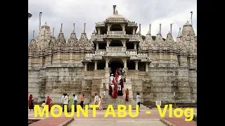 Explore Mount Abu Rajasthan - (Final) Part 2 | Guru Shikhar Delwara Arbuda Achalgarh Sunset point