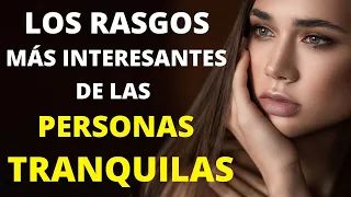 10 Rasgos Psicológicos Más Interesantes Acerca de Las Personas Tranquilas