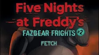 Five Nights at Freddy’s Fazbear Frights #2 Fetch Secret Chapter Summary