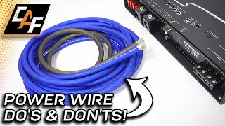 Car Audio Power Wire - Do's & Dont's for a BETTER SYSTEM!
