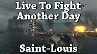 World of Warships: Saint-Louis - Live To Fight Another Day
