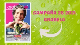 CATÁLOGO ARABELA CAMPAÑA 26 2021 MÉXICO || NUEVA FRAGANCIA @ElGonzok