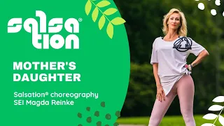 MOTHER'S DAUGHTER - Miley Cyrus - Salsation® choreography by SEI Magda Reinke