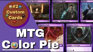 Explaining the Color Pie | MTG Custom Cards #2