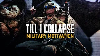 Military Motivation - "Till I Collapse"