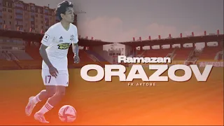 Ramazan Orazov ● FC Aktobe ● Midfielder ● Highlights