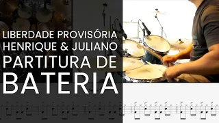 LIBERDADE PROVISÓRIA - HENRIQUE E JULIANO | DRUM COVER - COMO TOCAR PARTITURA DE MÚSICA DE BATERIA