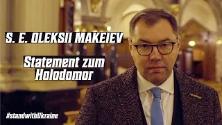 S.E. Oleksii Makeiev: Statement zum Holodomor