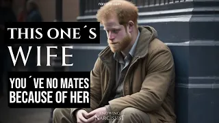 You've No Mates Because of Her (Meghan Markle)