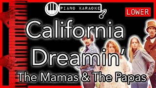 California Dreamin’ (LOWER -3) - The Mamas & The Papas - Piano Karaoke Instrumental