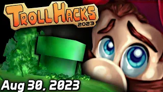 [SimpleFlips] Troll Hack Competition 2023 (Part 8) [Aug 30, 2023]