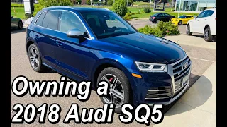 2018 Audi SQ5 Premium Plus - Ownership car review