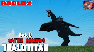[BGM] Roblox​ Kaiju Battle Grounds | เป็ดอะไรบินได้...Thalotitan