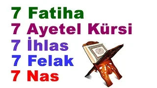 7 Fatiha + 7 Ayatul Kursi + 7 Ikhlas + 7 Falaq + 7 Nas (Surah) Quran