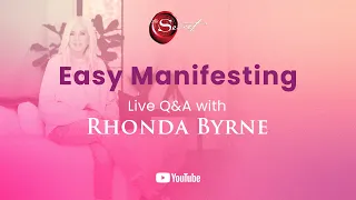 Easy Manifesting: Live Q&A with Rhonda Byrne May 23, 2024