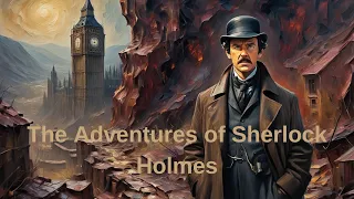 The Adventures of Sherlock Holmes - A Scandal in Bohemia