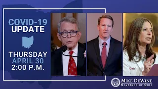 Ohio Governor Mike DeWine - COVID-19 Update | April 30, 2020