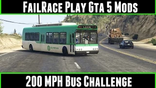 FailRace Play Gta 5 Mods 200MPH Bus Challenge