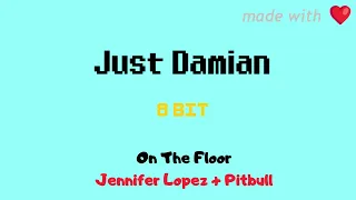 On The Floor (8-Bit) | Jennifer Lopez, Pitbull Tribute