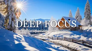 Music Helps Focus On Studying And Work - Deep Focus Music To Improve Concentration | Focus Music