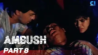 ‘Ambush’ FULL MOVIE Part 8 | Ronnie Ricketts, Beverly Vergel, Dick Israel | Cinema One