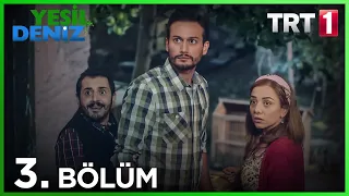 3. Bölüm “Yollaa çatallanır bazen” / Yeşil Deniz (1080p)