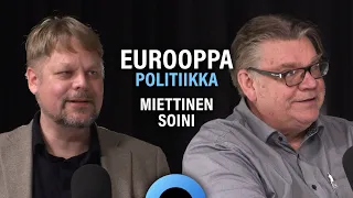 Euroopan tulevaisuus: Arvot, kulttuuri ja politiikka (Sami Miettinen & Timo Soini) | Puheenaihe 286