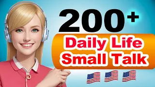 200+ American Daily Small Talk Questions and Answers - Real English Conversation You Need Everyday