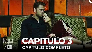 Ferhat y Sirin (Ferhat and Sirin) - Capitulo 3