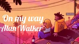 Alan Walker - On My Way (feat. Sabrina Carpenter, Farruko)