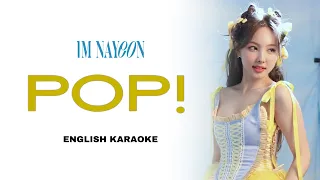 IM NAYEON - POP! - ENGLISH KARAOKE