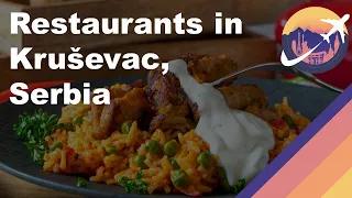 Restaurants in Kruševac, Serbia