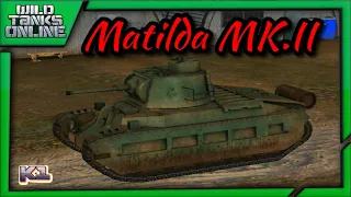 Matilda MK.II в Wild Tanks. Мое мнение о танке.  Дикие танки