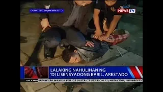 NTVL: Lalaking nahulihan ng 'di lisensyadong baril, arestado