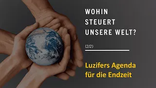 Luzifers Agenda für die Endzeit (2/2) - Dr. René Gehring